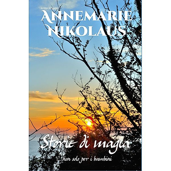 Storie di magia, Annemarie Nikolaus