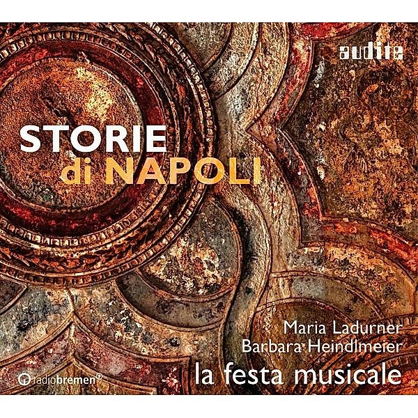 Storie Di Napoli-Barocke Arien & Konzerte, Ladurner, Heindlmeier, La Festa Musicale