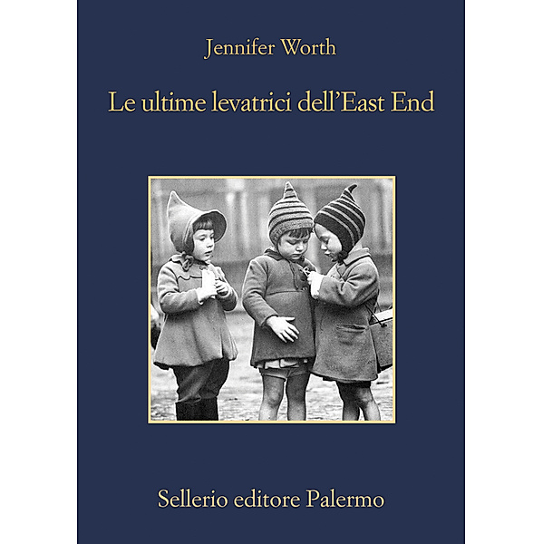 Storie di una levatrice: Le ultime levatrici dell'East End, Jennifer Worth
