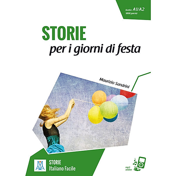 Storie Italiano facile / Storie per i giorni di festa, Maurizio Sandrini