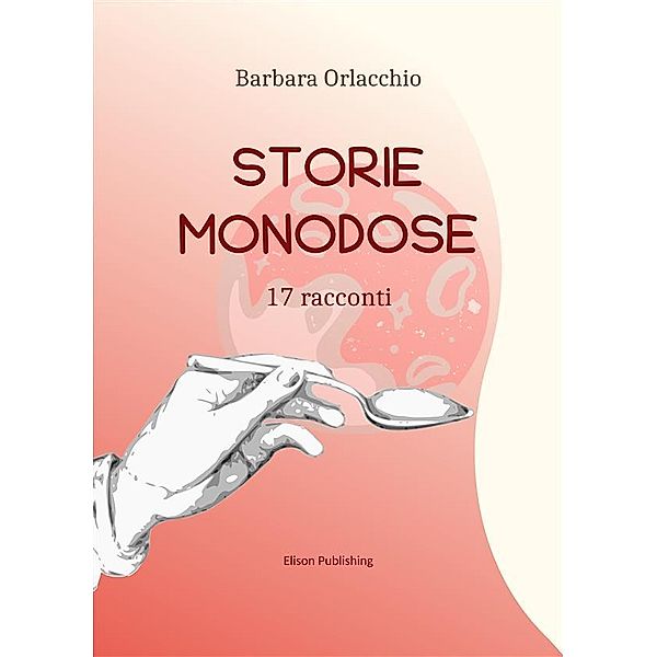 Storie monodose, Barbara Orlacchio