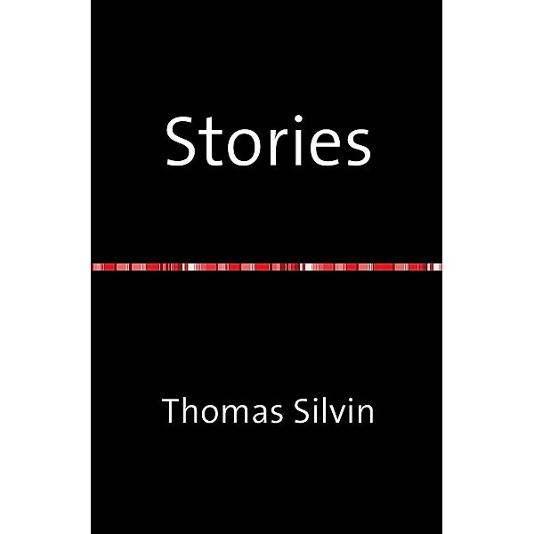 Stories, Thomas Silvin