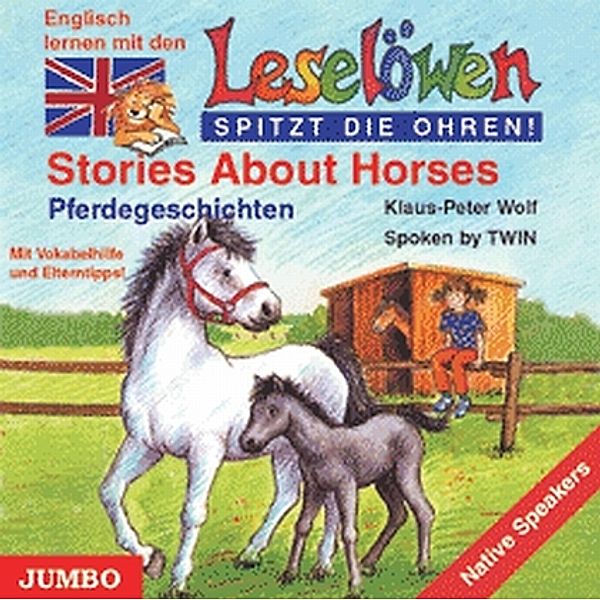 Stories About Horses. Pferdegeschichten, 1 Audio-CD, engl. Version,1 Audio-CD, Klaus-Peter Wolf