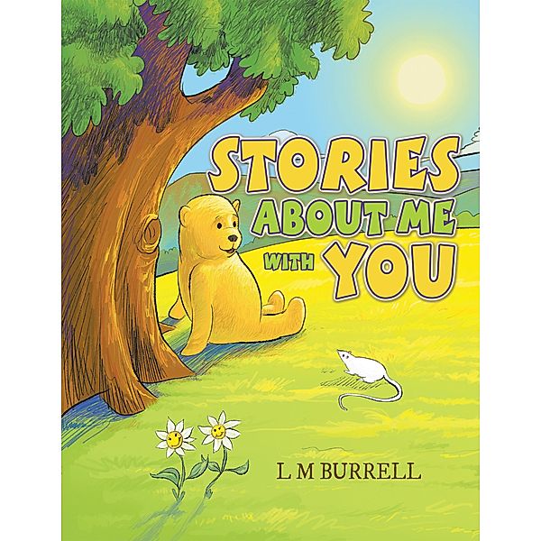 Stories About Me with You, L M Burrell