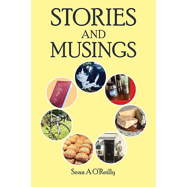 Stories and Musings, Sean A O'Reilly