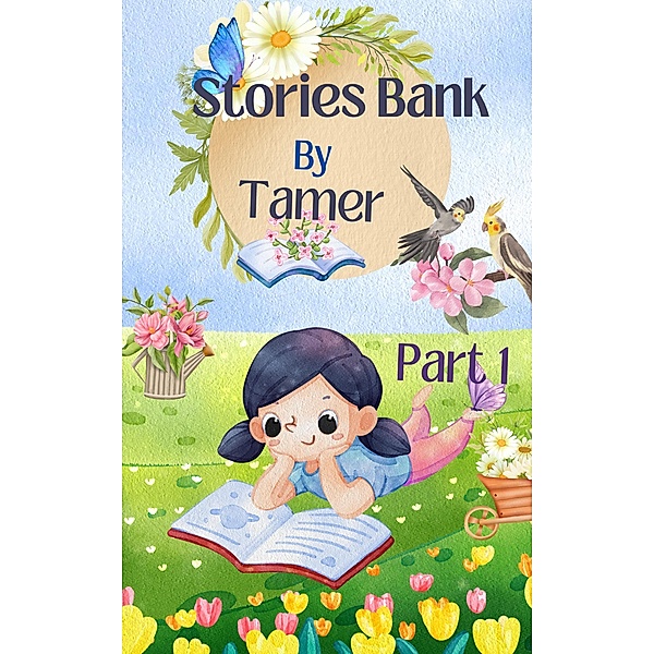 Stories Bank Part1, Tamer