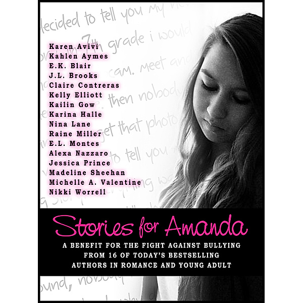 Stories for Amanda, Raine Miller, Karina Halle, Madeline Sheehan, Nina Lane, Kelly Elliott, Karen Avivi, Jessica Prince, Alexa Nazzaro, Michelle A. Valentine