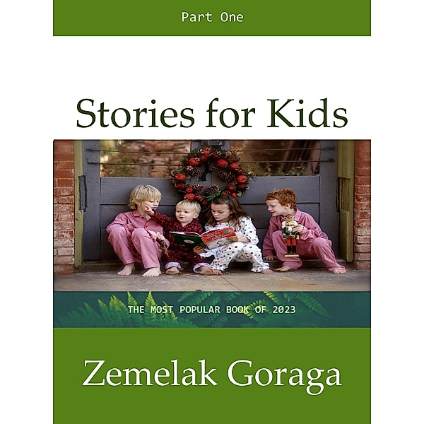Stories for Kids, Zemelak Goraga