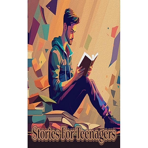 Stories for Teenagers, Edgar Allan Poe, F Scott Fitzgerald, James Joyce
