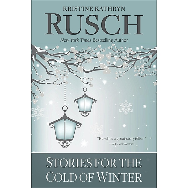 Stories for the Cold of Winter, Kristine Kathryn Rusch