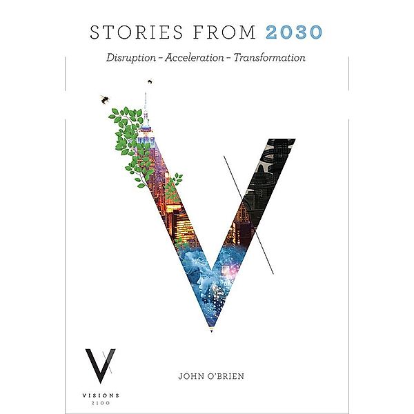 Stories from 2030, John O'Brien