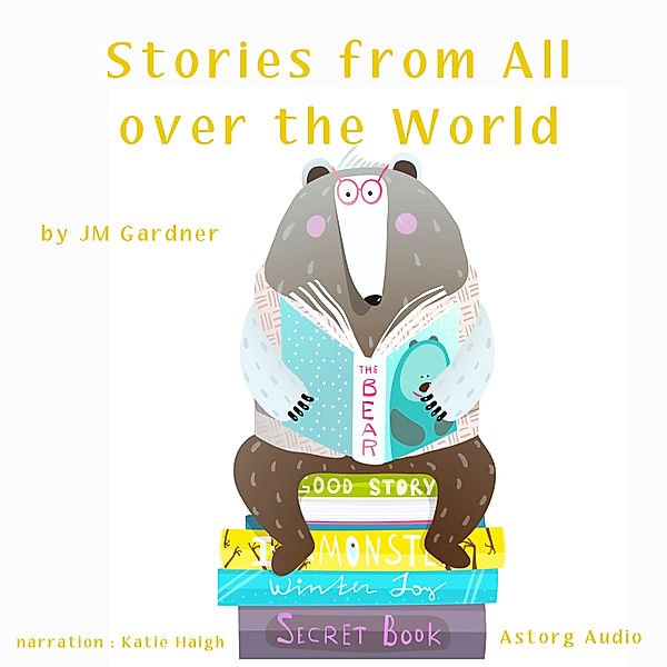 Stories from All over the World, JM Gardner