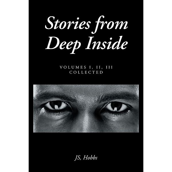 Stories from Deep Inside / Page Publishing, Inc., Js Hobbs