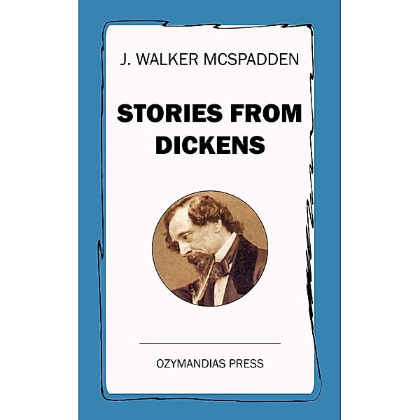 Stories from Dickens, J. Walker Mcspadden