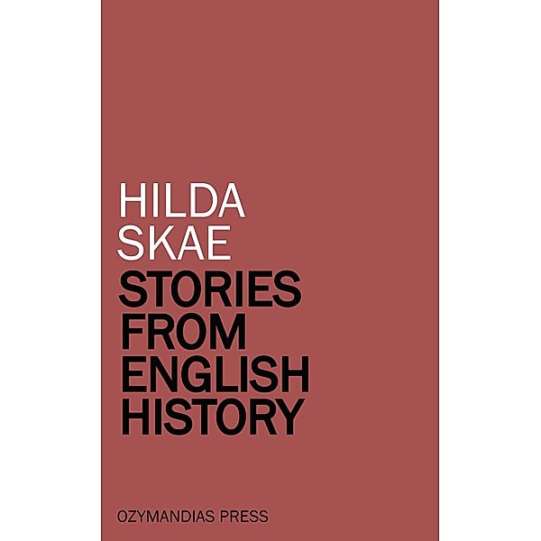 Stories from English History, Hilda Skae