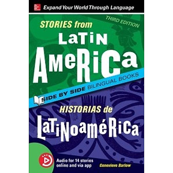 Stories from Latin America / Historias de Latinoam rica, Premium Third Edition, Genevieve Barlow