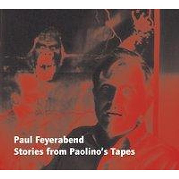 Stories from Paolino's Tapes, 1 Audio-CD, Paul K. Feyerabend