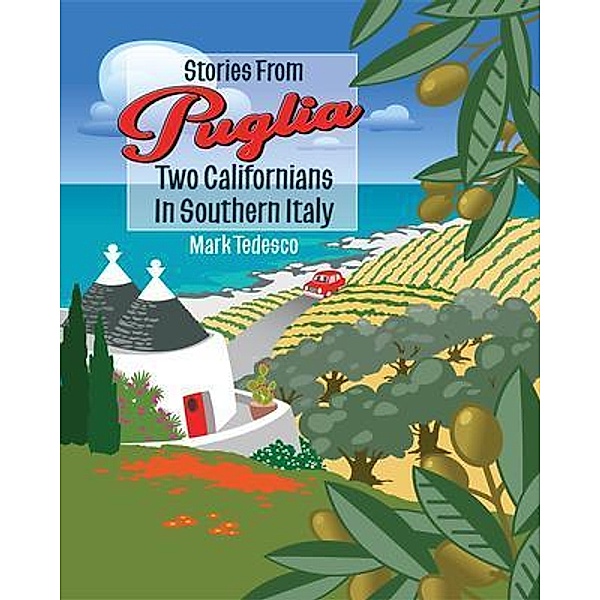 Stories From Puglia, Mark Tedesco