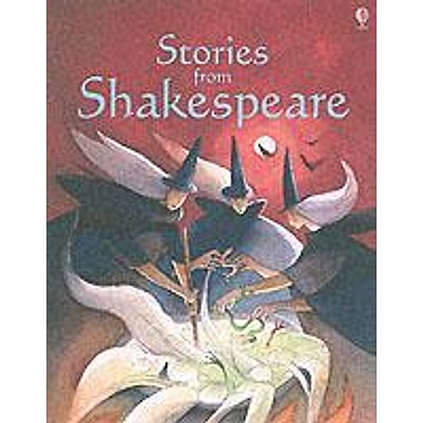 Stories from Shakespeare, A. Claybourne