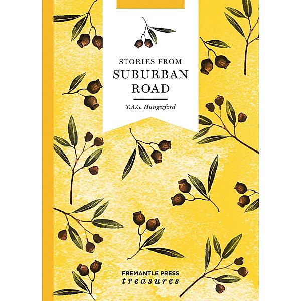 Stories from Suburban Road / Fremantle Press, Thomas Arthur Hungerford