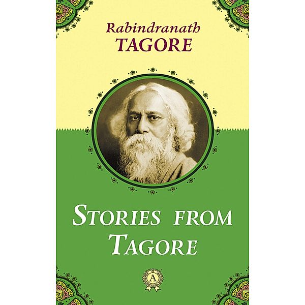 Stories from Tagore, Rabindranath Tagore