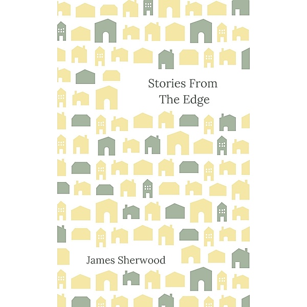 Stories From The Edge, James Sherwood