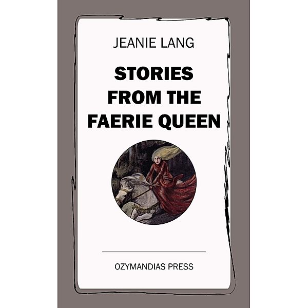 Stories from the Faerie Queen, Jeanie Lang
