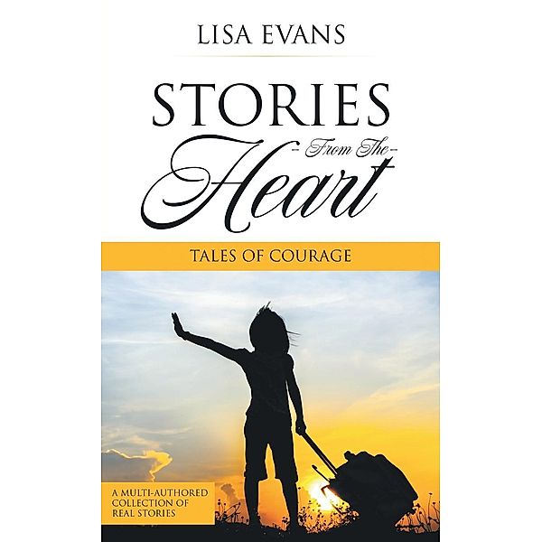 Stories From The Heart: 2 Stories From The Heart, Lisa Evans