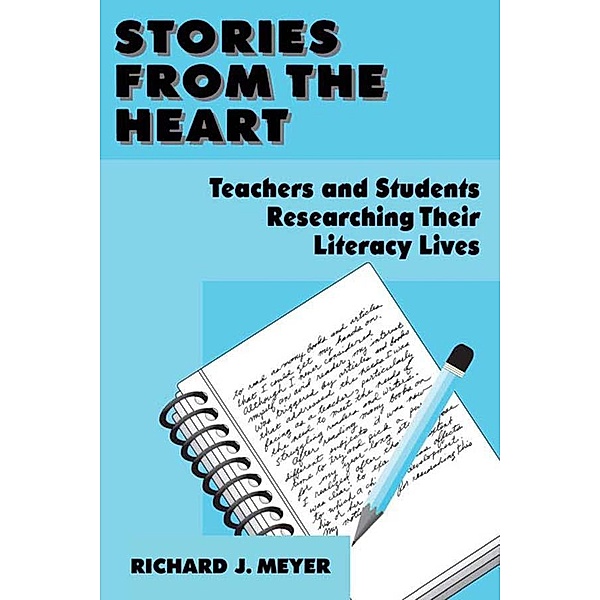 Stories From the Heart, Richard J. Meyer