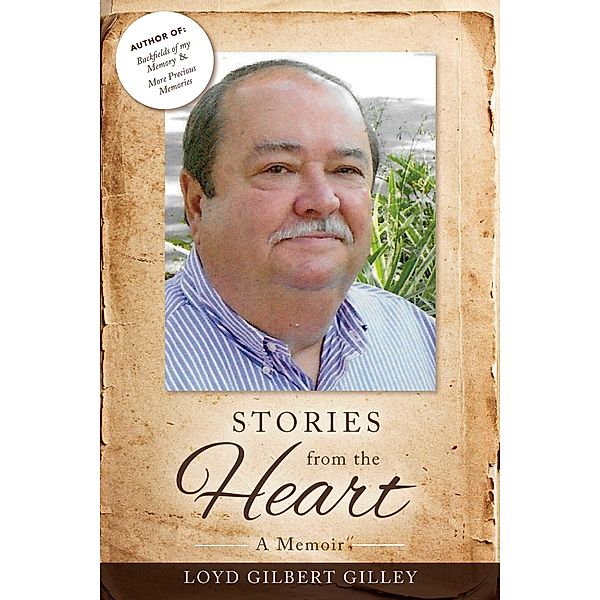 Stories from the Heart, Loyd Gilbert Gilley