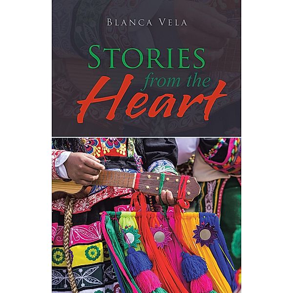 Stories from the Heart, Blanca Vela