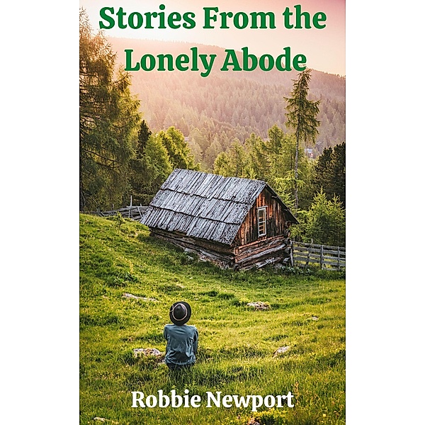 Stories From the Lonely Abode, Robbie Newport