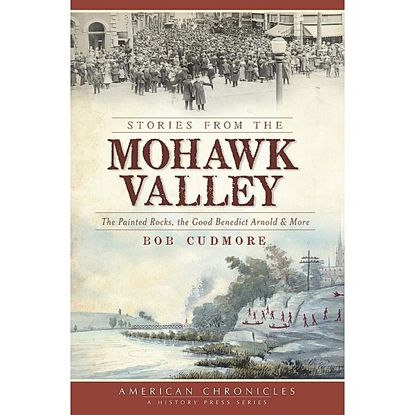 Stories from the Mohawk Valley, Bob Cudmore