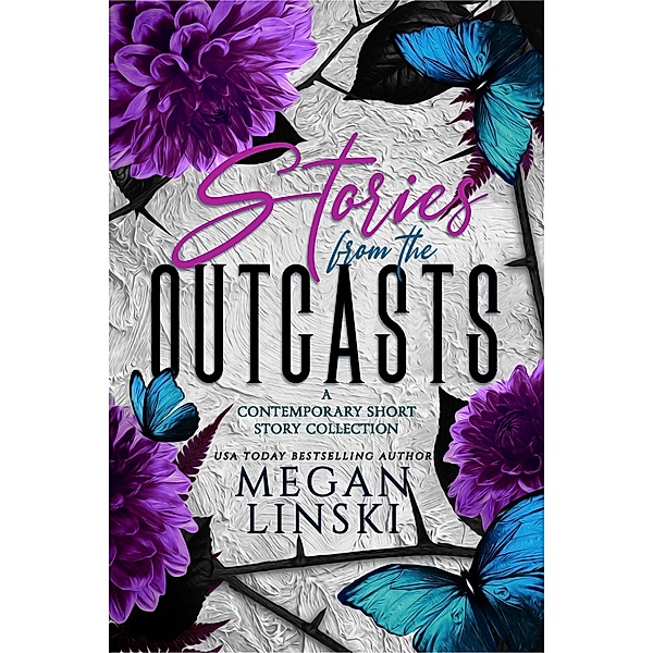 Stories From The Outcasts, Megan Linski