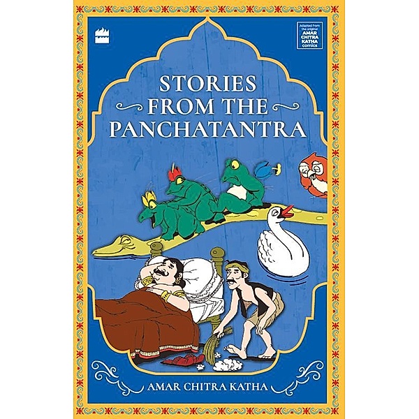 Stories From The Panchatantra / Unforgettable Amar Chitra Katha Stories, Amar Chitra Katha, Vinitha