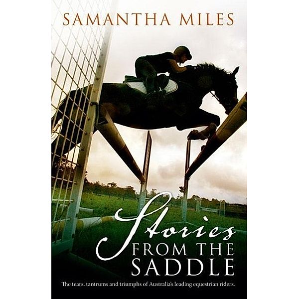 Stories From The Saddle, Samantha Miles