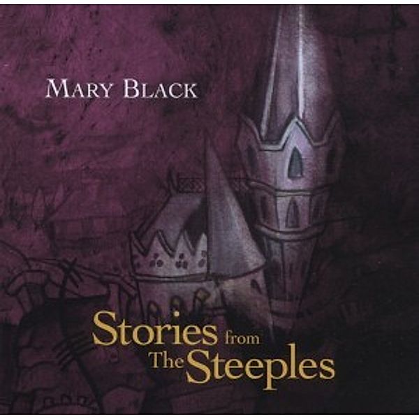 Stories From The Steeples, Mary Black
