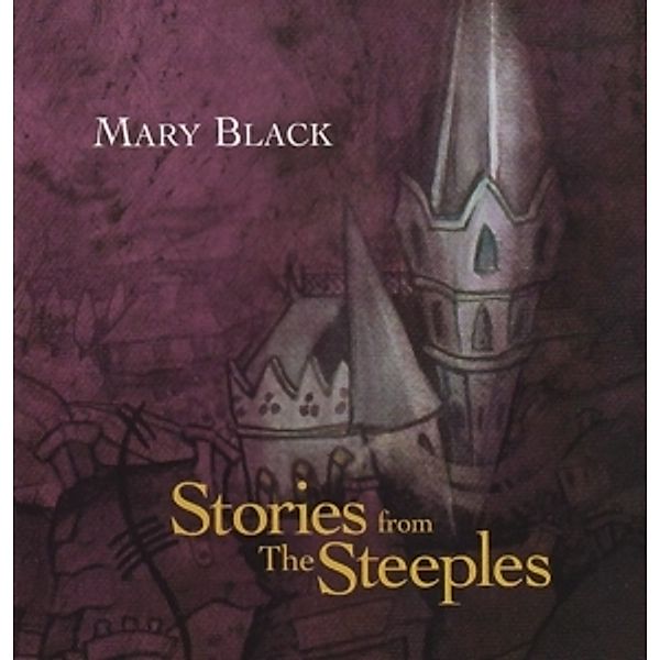 Stories From The Steeples, Mary Black