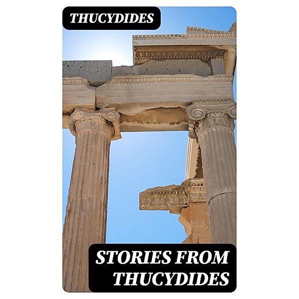 Stories from Thucydides, Thucydides