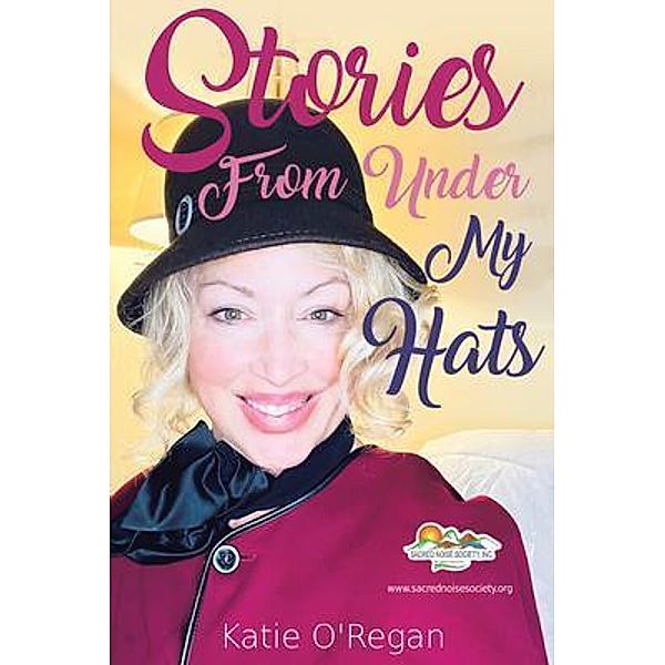 Stories From Under My Hats, Katie O'Regan