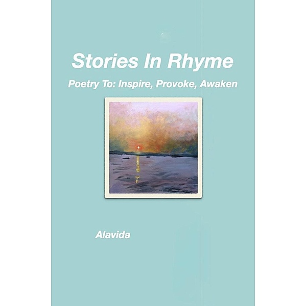 Stories In Rhyme, Alavida