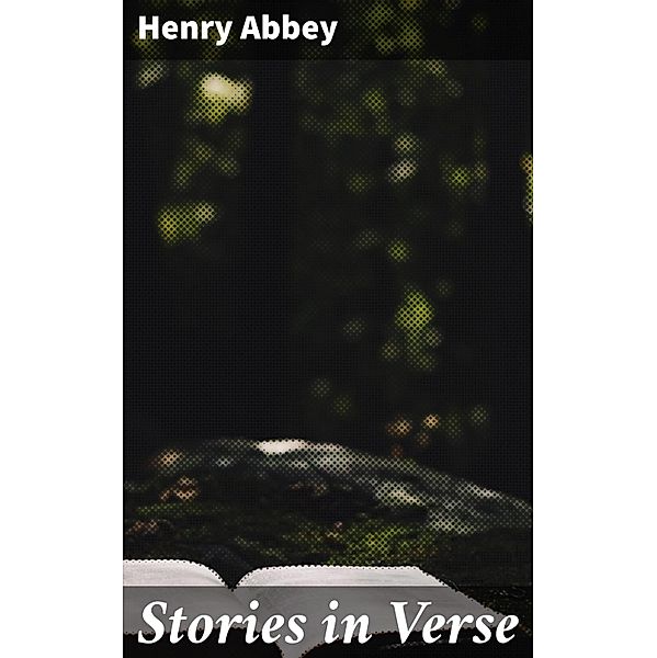 Stories in Verse, Henry Abbey