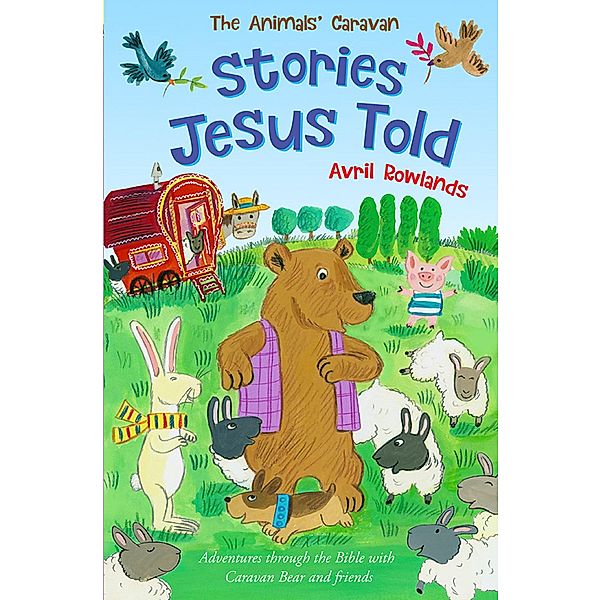 Stories Jesus Told / The Animals' Caravan, Avril Rowlands