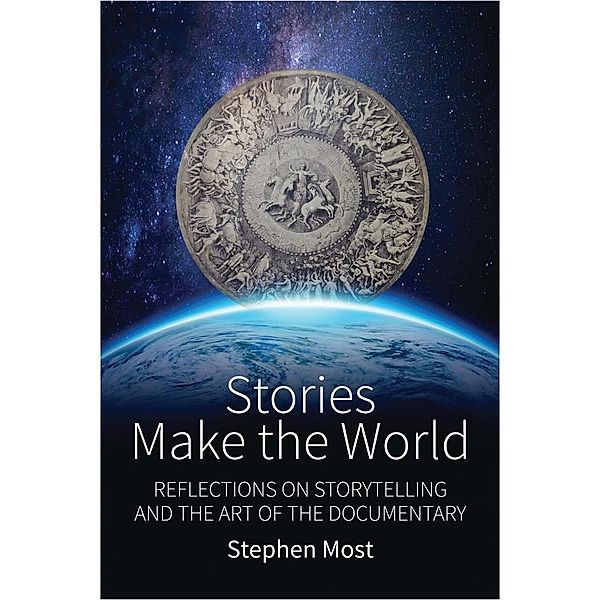 Stories Make the World, Stephen Most