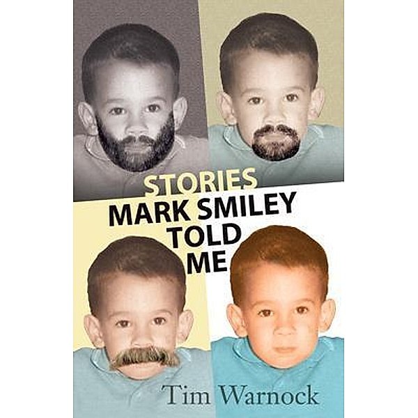 Stories Mark Smiley Told Me, Tim Warnock