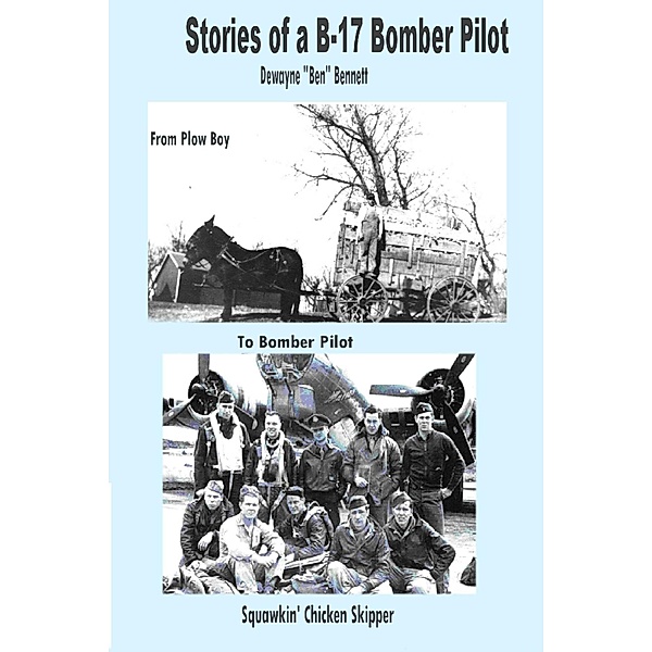 Stories of a B-17 Bomber Pilot, Andrew Anzanos