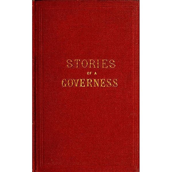 Stories of a Governess, Annie Fisler