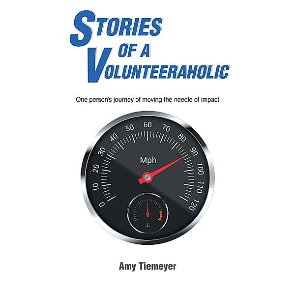 Stories of a Volunteeraholic, Amy Tiemeyer