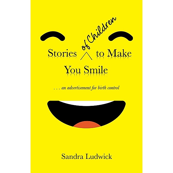 Stories of Children to Make You Smile, Sandra Ludwick