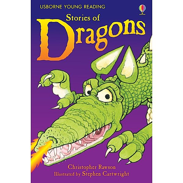 Stories of Dragons / Usborne Publishing, Christopher Rawson